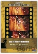 Espańol con guiones: Las fallas de Valencia, mucho más que un sueno