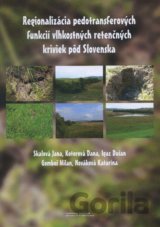Regionalizácia pedotransferových funkcií vlhkostných retenčných kriviek pôd Slovenska