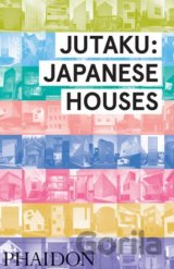 Jutaku: Japanese Houses