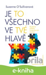 Je to všechno ve tvé hlavě