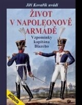 Život v Napoleonově armádě