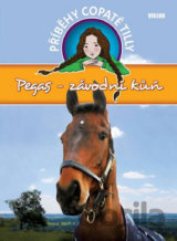 Příběhy copaté Tilly 7: Pegas - Závodní kůň