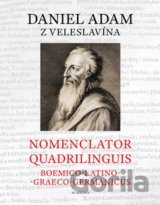 Nomenclator quadrilinguis Boemico-Latino-Graeco-Germanicus + CD (Veleslavína Dan