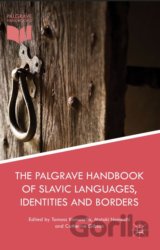 The Palgrave Handbook of Slavic Languages, Identities and Borders