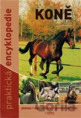Koně - Praktická encyklopedie