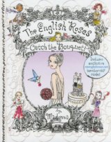 The English Roses: Catch the Bouquet