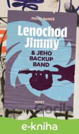 Lenochod Jimmy & jeho backup band