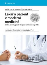 Lékař a pacient v moderní medicíně
