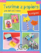 Tvoríme z papiera: Origami