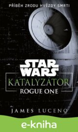 Star Wars - Katalyzátor