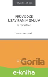 Průvodce uzavíráním smluv po rekodifikaci