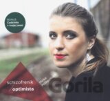 MISKECHOVA MIRKA: SCHIZOFRENIK / OPTIMISTA