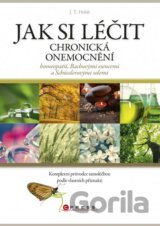 Jak léčit chronická onemocnění homeopatií, Bachovými esencemi a Schüsslerovým solemi