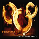 Testimony: Of Life and Death LP