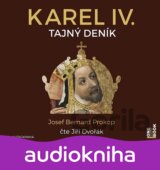 Karel IV. - Tajný deník - 2 CDmp3 (Čte Jiří Dvořák) (Josef Bernard Prokop)