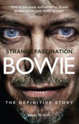 Strange Fascination: David Bowie