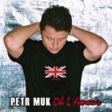 Petr Muk: Oh L'amour (20th Anniversary Remaster Edition) LP