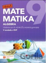 Hravá matematika 9 - učebnice 1. díl (algebra)