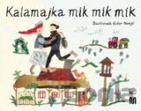 Kalamajka mik mik mik