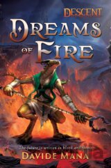 Dreams of Fire: A Descent