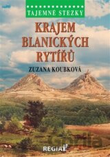 Tajemné stezky - Krajem blanických rytířů