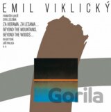 Emil Viklický: Za horama, za lesama...