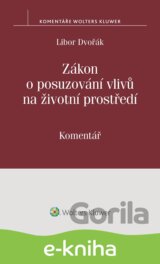 Zákon o posuzování vlivů na životní prostředí. Komentář