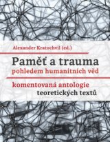 Paměť a trauma pohledem humanitních věd