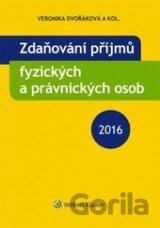 Zdaňování příjmů fyzických a právnických osob 2016