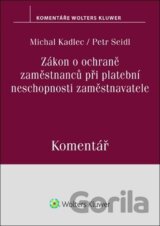 Zákon o ochraně zaměstnanců při platební neschopnosti zaměstnavatele Komentář