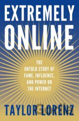 Extremely Online