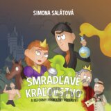 Smradľavé kráľovstvo a reformy princezny Prdiany