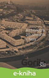 Architektúra 20. storočia v Nitre. Stav poznania