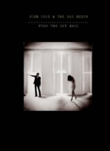 Nick Cave & The Bad Seeds: Push The Sky Away