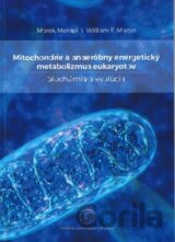 Mitochondrie a anaeróbny energetický metabolizmus eukaryotov