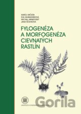 Fylogenéza a morfogenéza cievnatých rastlín