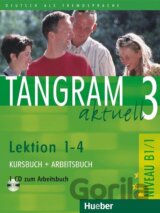 Tangram aktuell 3. Lektionen 1-4. Kursbuch und Arbeitsbuch mit CD B1/1