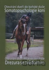 Somatopsychologie koní + Drezura se svědomím