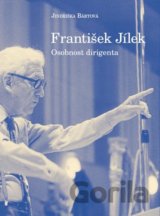František Jílek – osobnost dirigenta