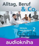Alltag, Beruf & Co. 2 - Audio CDs zum Kursbuch