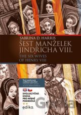 Šest manželek Jindřicha VIII.