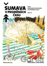 Šumava v proměnách času III.