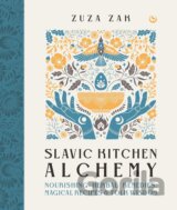 Slavic Kitchen Alchemy