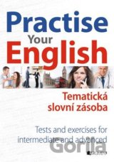 Practise Your English (Tematická slovní zásoba)