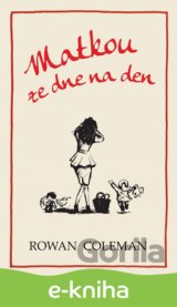 Matkou ze dne na den
