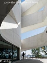 Álvaro Siza: The Function of Beauty
