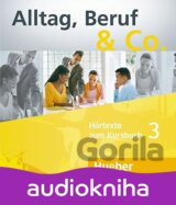Alltag, Beruf & Co. 3 - Audio-CDs zum Kursbuch B1