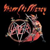 Slayer: Show No Mercy (40th Anniversary) LP