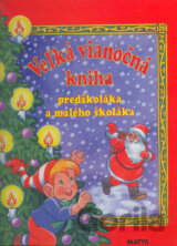 Veľká vianočná kniha predškoláka a malého školáka