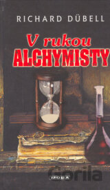V rukou alchymisty
